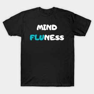 Valentines Flu, Mindfulness T-Shirt